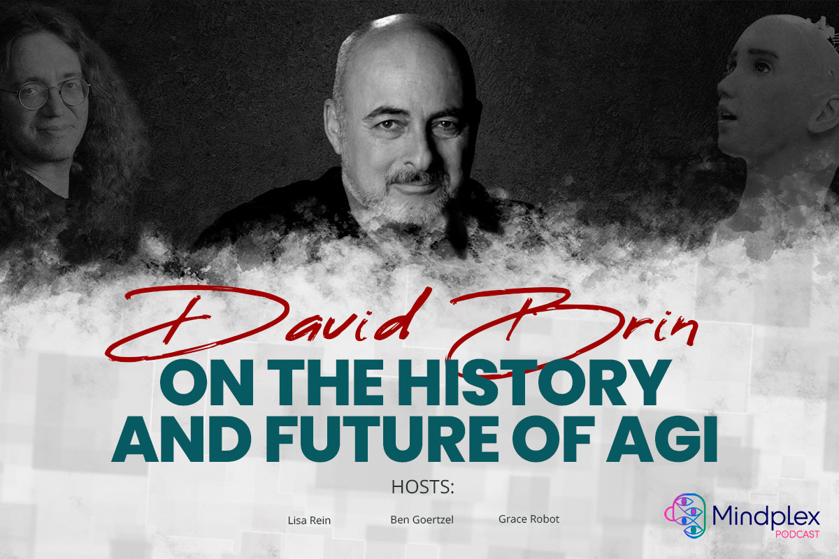 How to raise an AGI Toddler | Highlights: Episode 1 of the Mindplex Podcast feat. David Brin