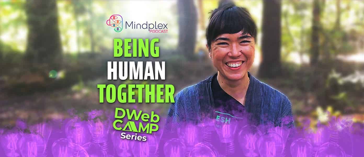 Introduction to Dweb Camp: Being Human Together: Dweb Series – Part 1